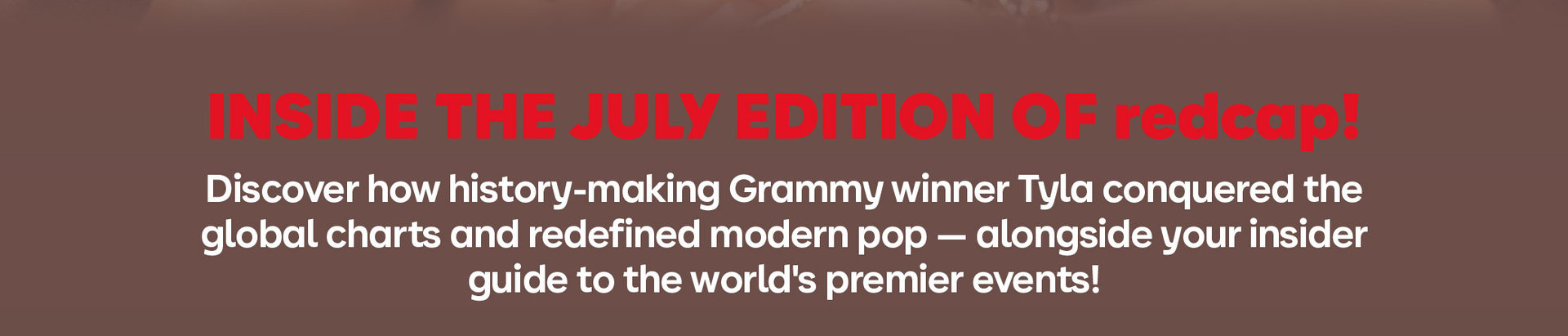 JULY EDITION OF redcap