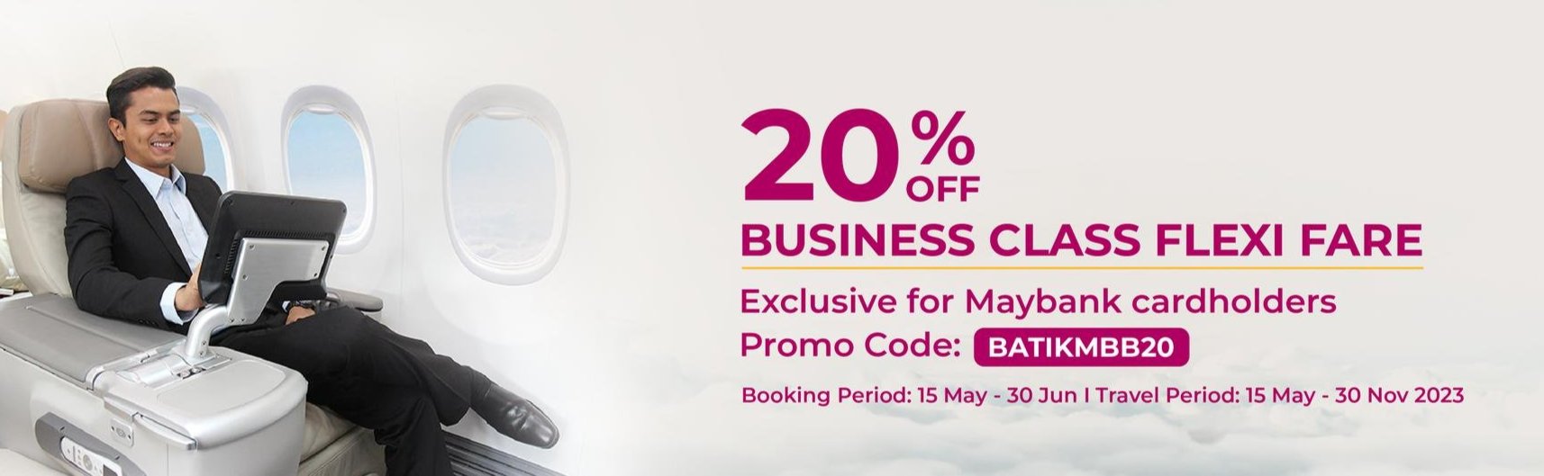 20% off business class with Maybank Cards
