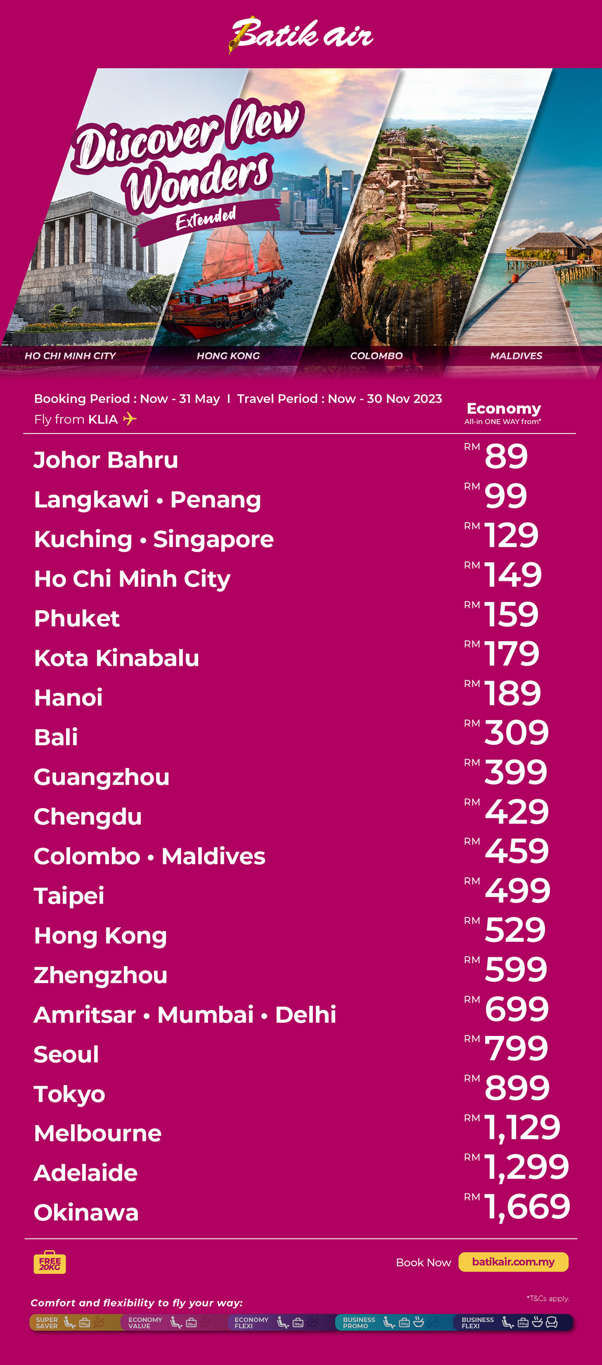 Singapore - RM129 / Bali - RM309 / Maldives - RM459 / Seoul & Tokyo - RM799 / ...and more!