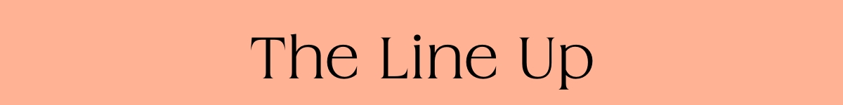 The Line Up