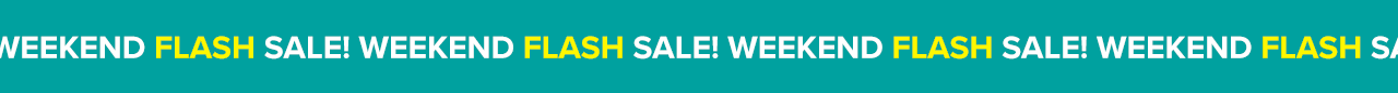 Weekend Flash Sale