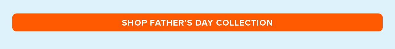 16 Days To Father&rsquo;s Day!