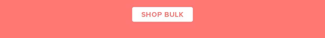 Shop Bulk