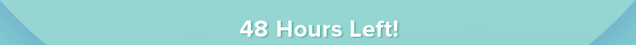 48 hours left