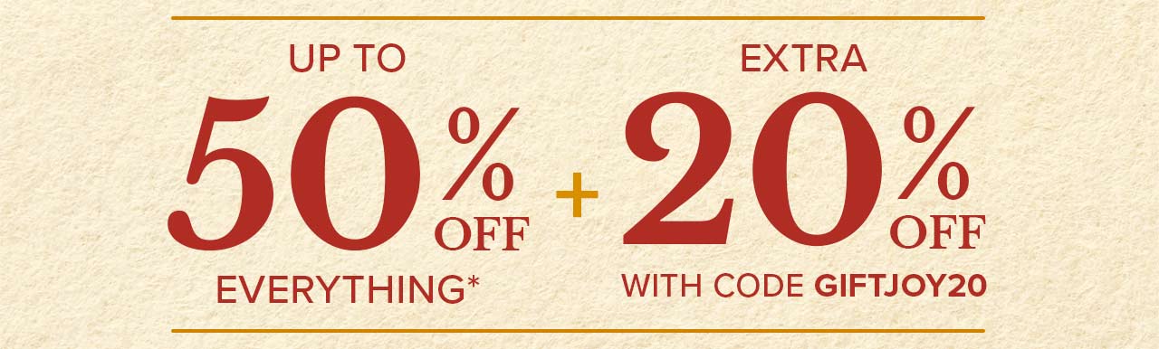 UP TO 50% OFF + EXTRA 20% OFF