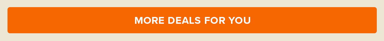 More Deals For You