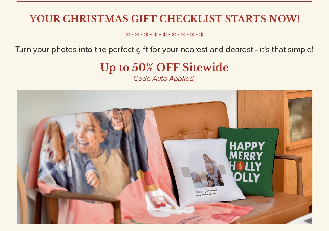 Your Christmas Gift Checklist Starts Now! | Up to 50% OFF Sitewide
