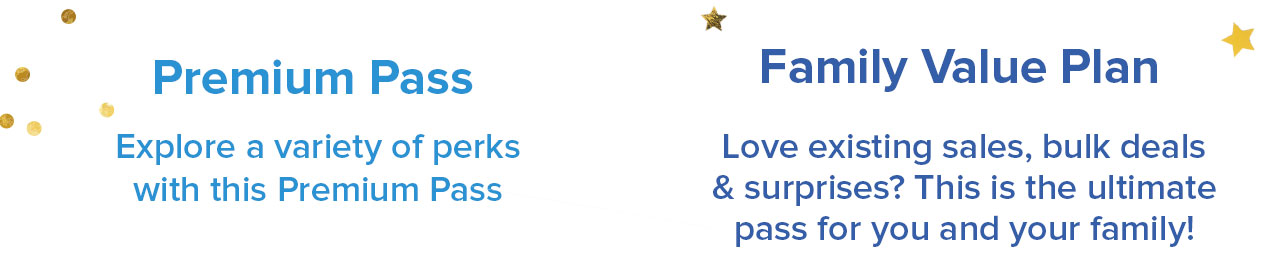 PREMIUM PASS | FAMILY VALUE PLAN