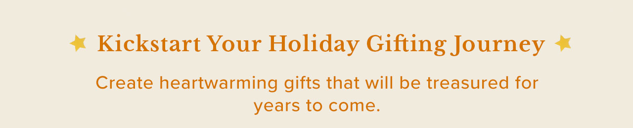 Kickstart Your Holiday Gifting Journey