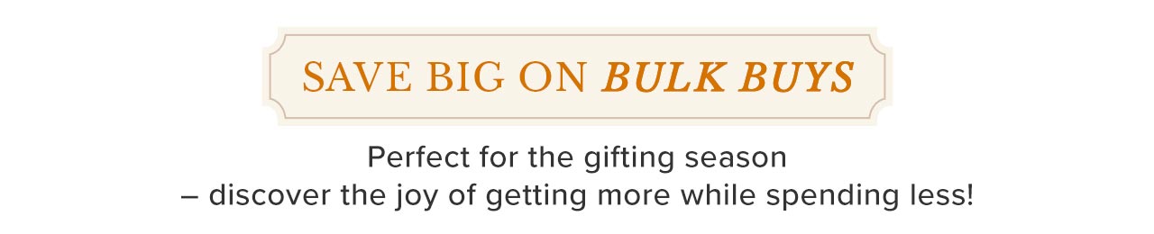 Save Big on Bulk Buys