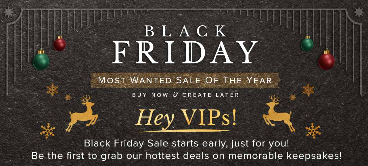 Black Friday Most Wanted Sale of the Year