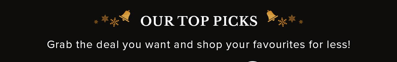Our Top Picks 