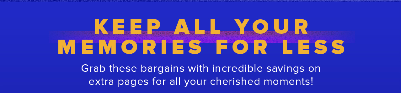 Keep All Your Memories For Less