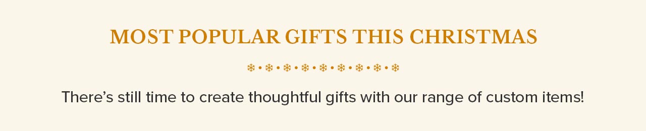 MOST POPULAR GIFTS THIS CHRISTMAS