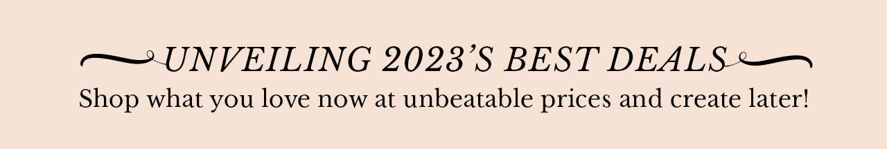 UNVEILING 2023’S BEST DEALS