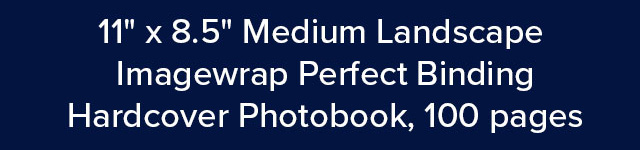 11'' x 8.5'' Medium Landscape Imagewrap Perfect Binding Hardcover Photobook, 100 pages