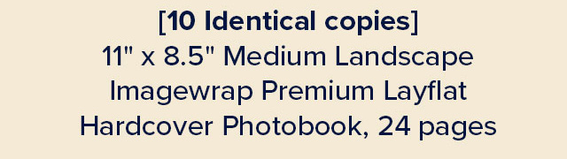 11'' x 8.5'' Medium Landscape Imagewrap Premium Layflat Hardcover Photobook, 24 pages