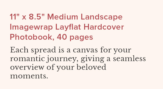 11'' x 8.5'' Medium Landscape Imagewrap Lay Flat  Hardcover Photobook, 40 pages