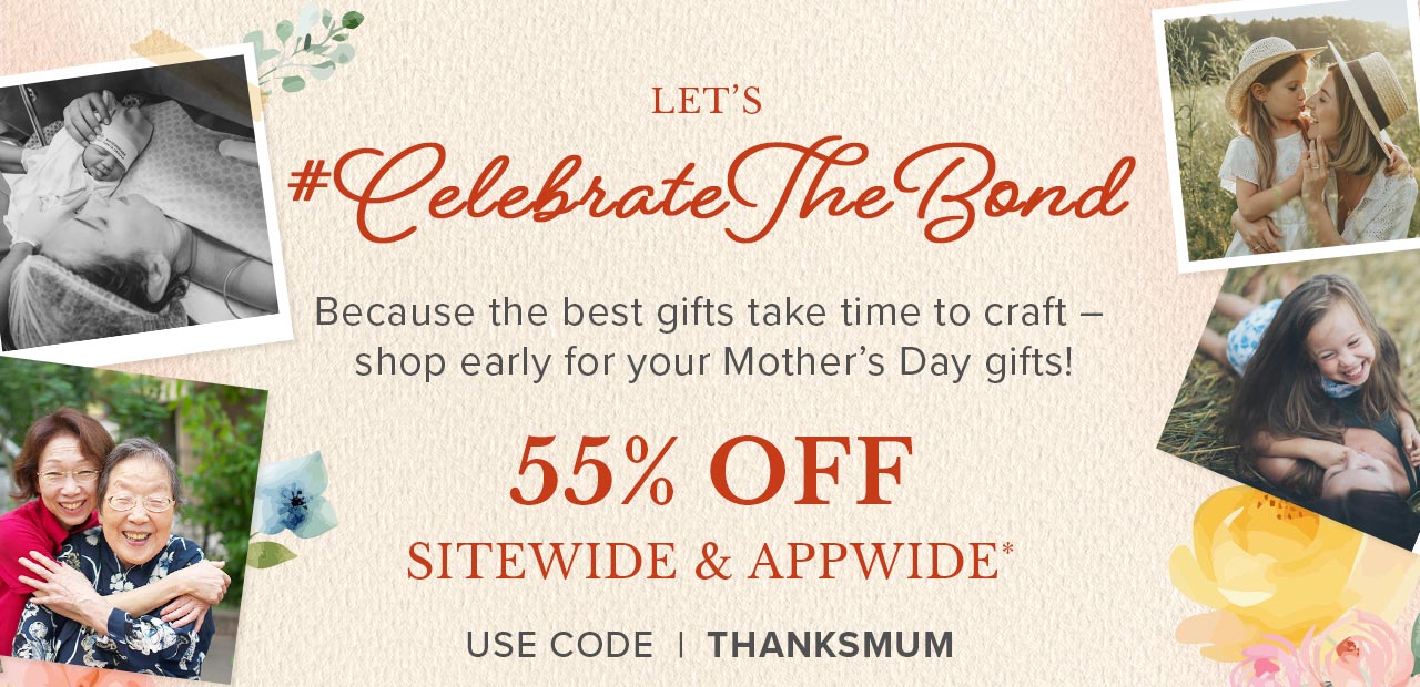 Mother's Day 55% OFF Sitewide*