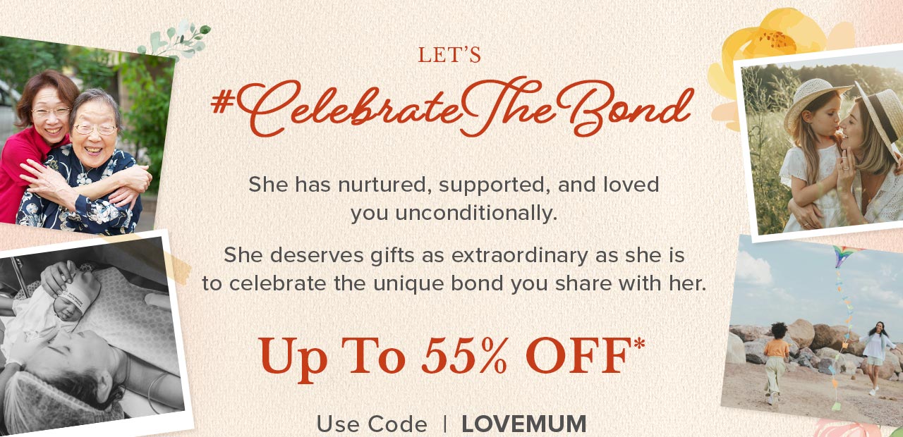 Up to 55% OFF* | Use Code LOVEMUM