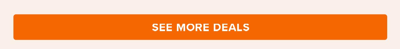 SEE MORE DEALS