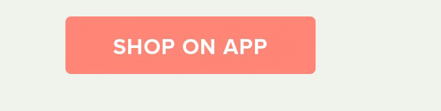 SHOP ON APP