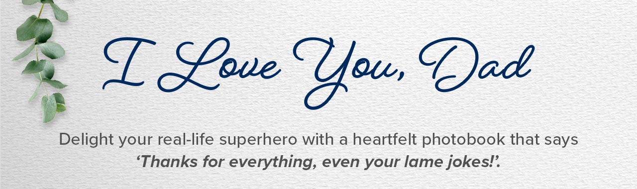 I Love You, Dad