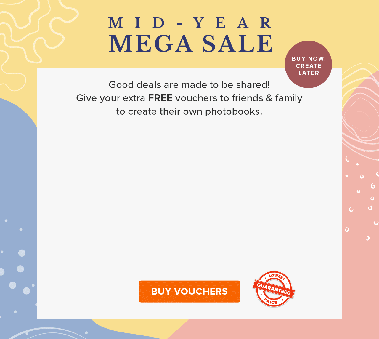 Mid Year Mega Sale. Buy 1 Get 2 free Photobooks