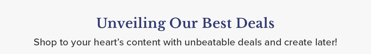 Unveiling our best deals