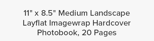 11'' x 8.5'' Medium Landscape Layflat Imagewrap Hardcover Photobook, 20 Pages