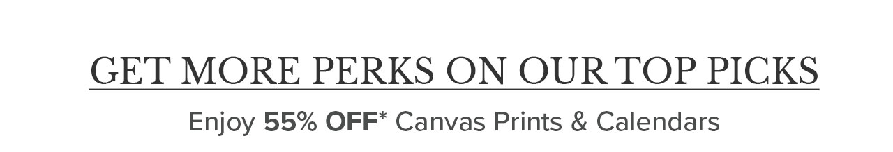 GET MORE PERKS ON OUR TOP PICKS
