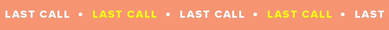 LAST CALL