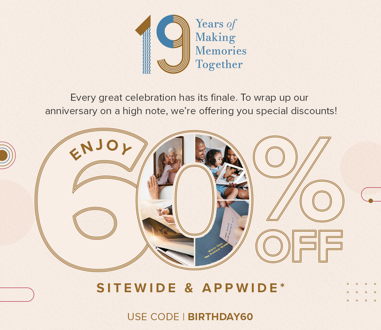 Enjoy 60% OFF SITEWIDE & APPWIDE*
