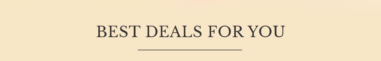 BEST DEALS FOR YOU