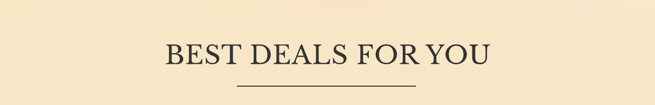 BEST DEALS JUST FOR YOU