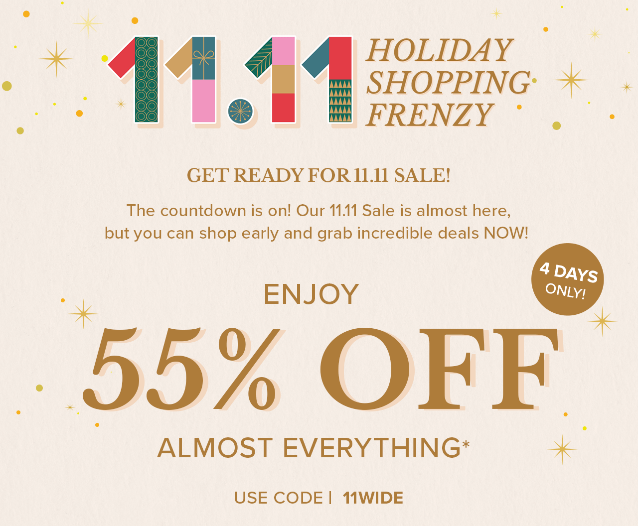 ENJOY 55% OFF ALMOST EVERYTHING*