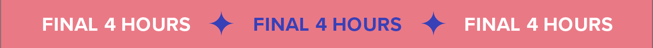 FINAL 4 HOURS