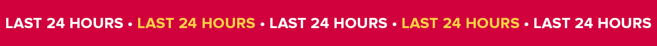 LAST 24 Hours