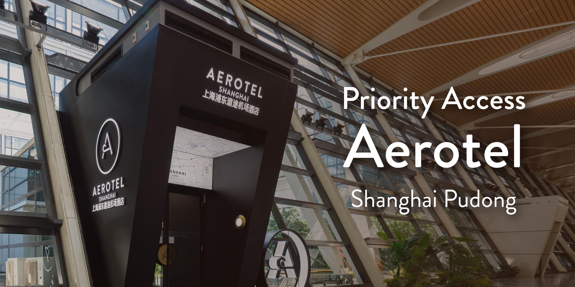 Aerotel Shanghai Welcomes You